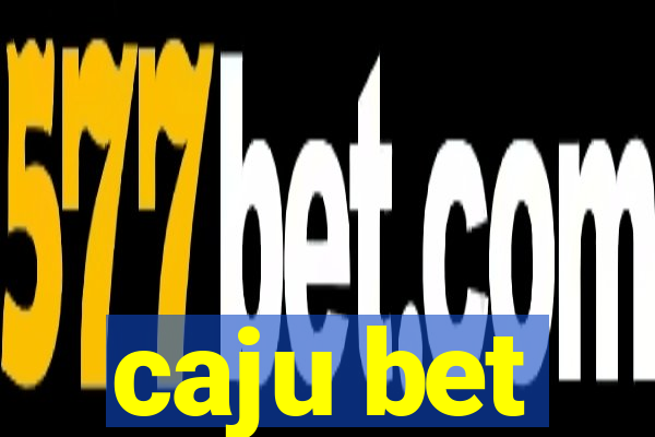 caju bet